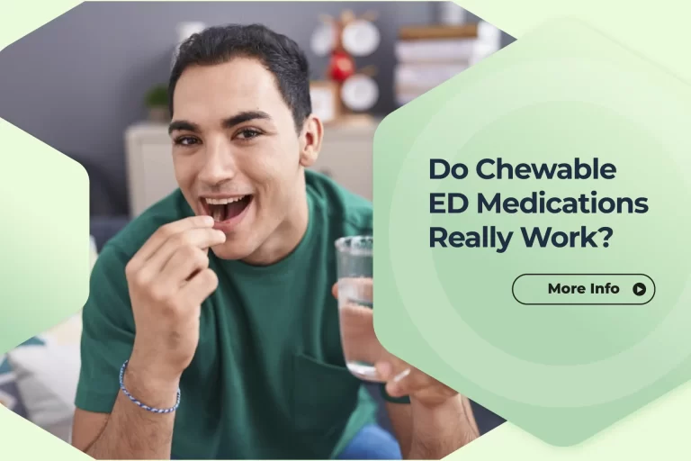 Do Chewable ED Medications Really Work