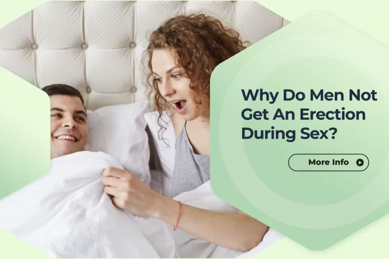 Why Do Men Not Get an Erection During Sex