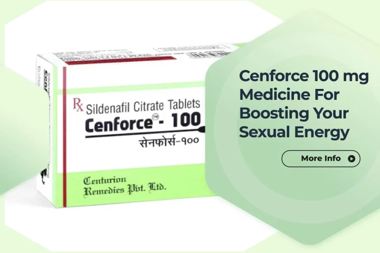 Cenforce 100 mg: A Medicine For Boosting Your Sexual Energy