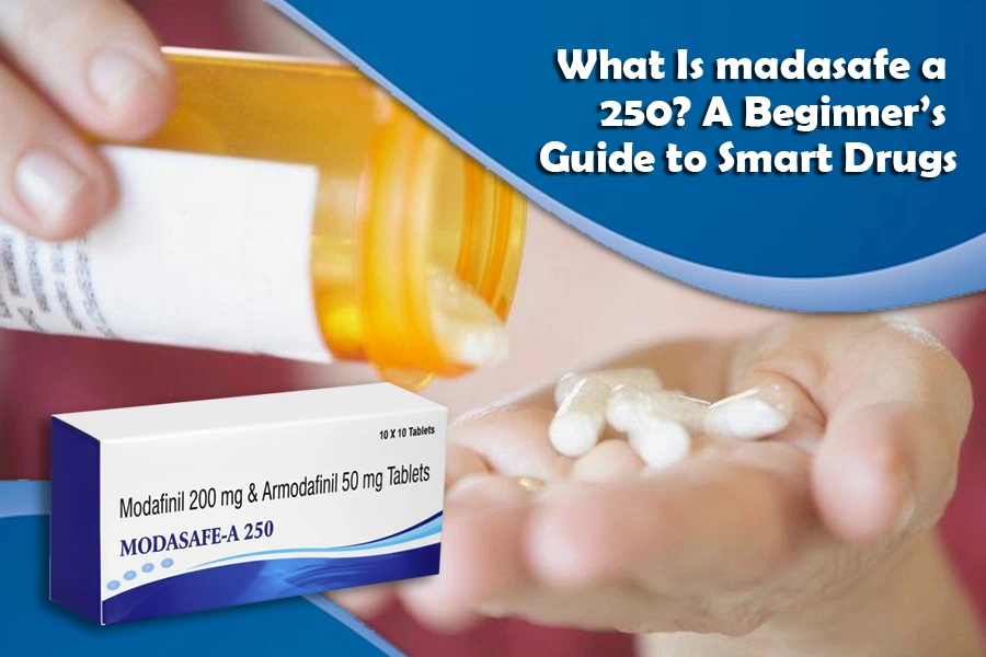 Modasafe A 250 tablets – cognitive enhancer and smart drug