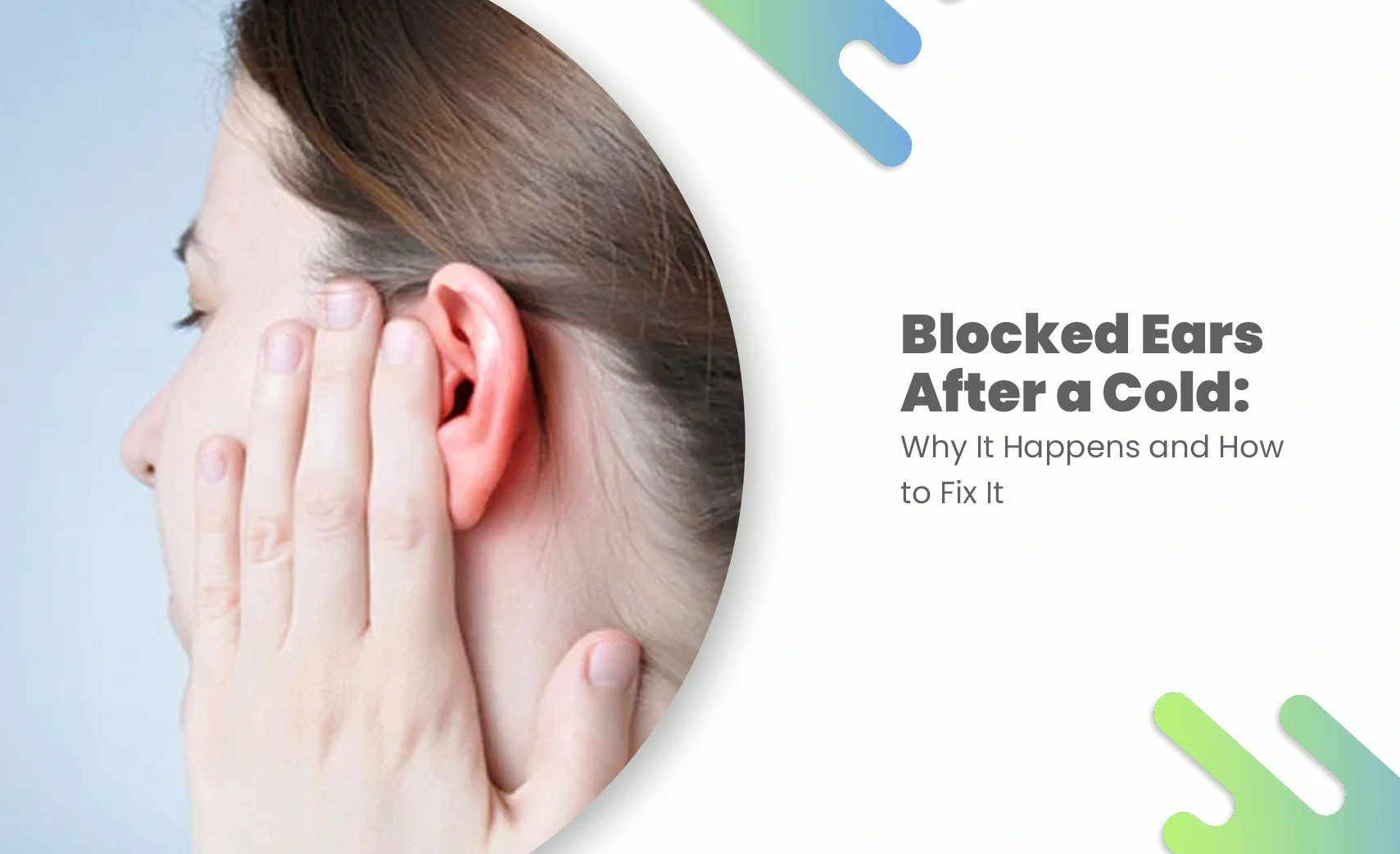 Ears blocked after a cold