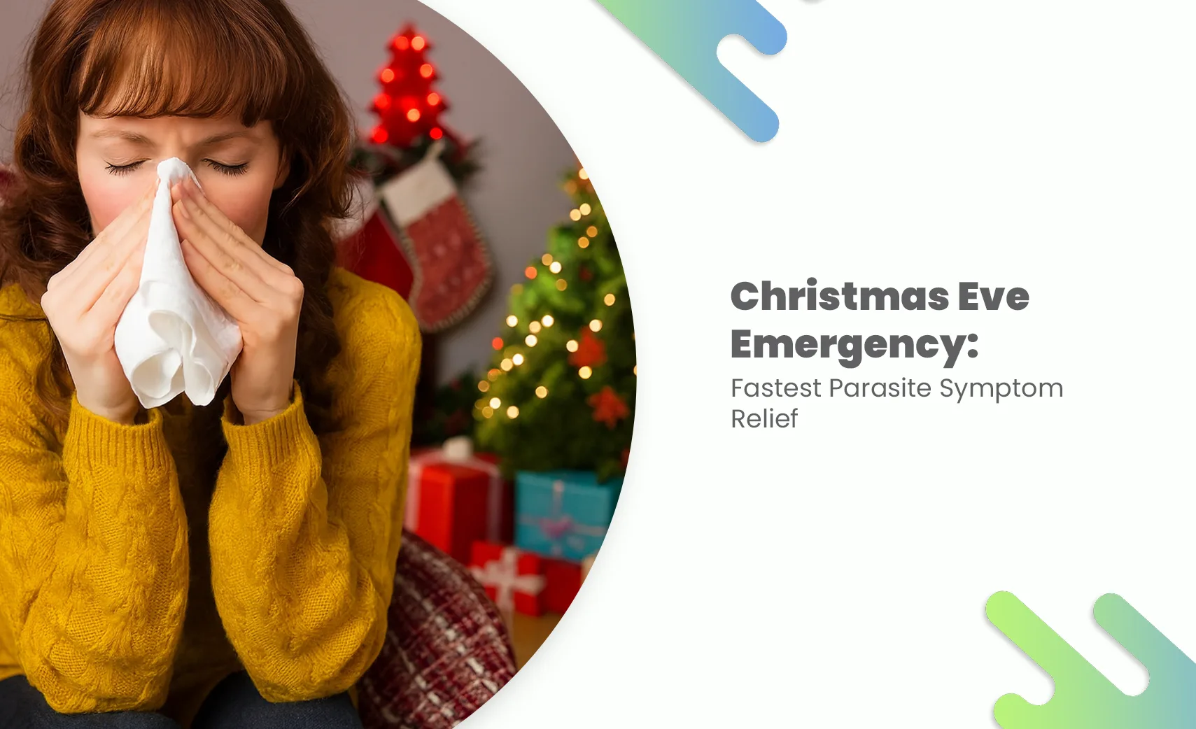 Woman blowing nose on Christmas Eve, struggling with parasite symptoms relief